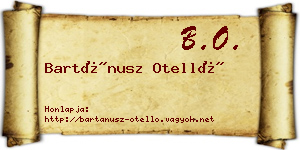 Bartánusz Otelló névjegykártya